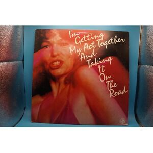 Im Getting My Act Together And Taking It On The Road Vinyl Cast Recording 1978